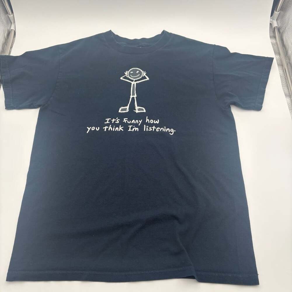 Alstyle Graphic T-Shirt Size M Black It's Funny How You Think I'm Listening